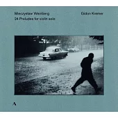 魏因貝格:24首前奏曲 / 基東.克萊曼(小提琴) (CD)