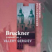 布魯克納：第二號交響曲 / 葛濟夫〈指揮〉慕尼黑愛樂 (歐洲進口盤)