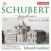 舒伯特:交響曲,第一集 / 愛德華．加德納 指揮 / 伯明罕市立交響樂團