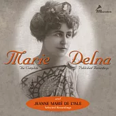 二十世紀初期最偉大的兩位女低音~ Marie Delna與Marié De’Lisle錄音全集 (2CD)