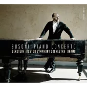 布梭尼:鋼琴協奏曲 基里爾.格斯坦 鋼琴 薩卡利.歐拉莫 指揮 波士頓交響樂團 檀格塢節慶男聲合唱團 (CD)