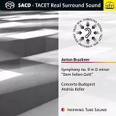 布魯克納第九號交響曲(SACD)/安德拉斯凱勒/布達佩斯協奏曲樂團