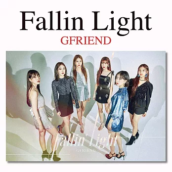 日版 GFRIEND 小女友 Fallin’Light 日本第一張迷你專輯 初回限定盤 (日本進口版)