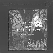 Anne Bisson / Tales From The Treetops UHQCD