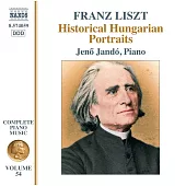 李斯特:完整鋼琴曲集 Vol.54 - 匈牙利歷史人物肖像 / 揚多(鋼琴) (CD)