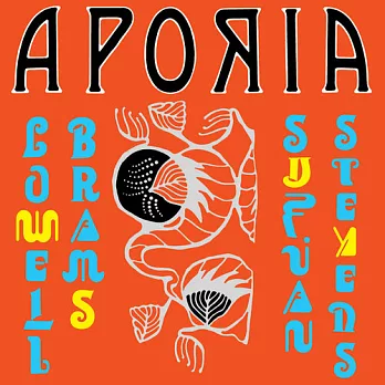 Sufjan Stevens & Lowell Brams / Aporia (進口版CD)