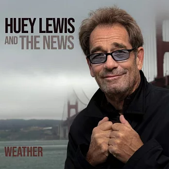 Huey Lewis & The News / Weather