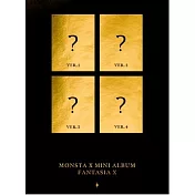 MONSTA X - FANTASIA X (MINI ALBUM) 迷你專輯 (韓國進口版) 官網版 四版合購