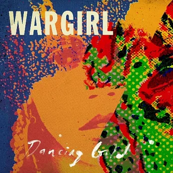 Wargirl / Dancing Gold (LP黑膠唱片)