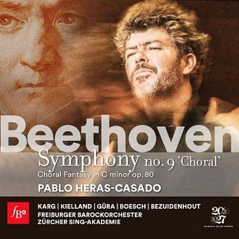 貝多芬:第九號交響曲(合唱) / 艾拉斯-卡薩多 指揮 / 佛萊堡巴洛克管弦樂團 (2CD)