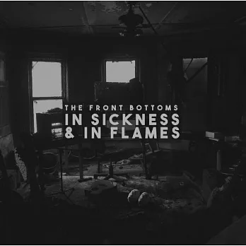 The Front Bottoms / In Sickness & In Flames (LP灰色黑膠唱片)