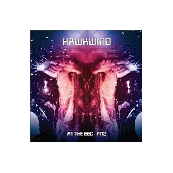 Hawkwind / HAWKWIND: AT THE BBC - 1972 (2LP黑膠唱片)
