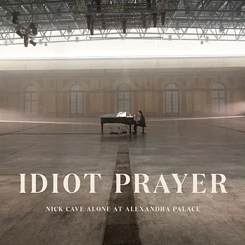 Nick Cave & the Bad Seeds / Idiot Prayer: Nick Cave Alone at Alexandra Palace (進口版2LP黑膠唱片)