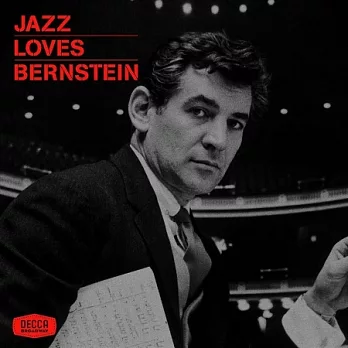 合輯 / 伯恩斯坦的爵士情緣- 爵士世代巨星齊唱致敬美國最偉大指揮家 & 作曲家 - 伯恩斯坦 (2CD)