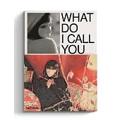 太妍 TAEYEON - WHAT DO I CALL YOU (4TH MINI ALBUM) 迷你四輯 少女時代 (韓國進口版) 2版隨機