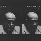 Shame / Drunk Tank Pink (進口版CD)