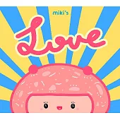miki / LOVE_原創兒歌CD
