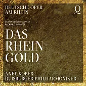 Axel Kober全新錄製的華格納尼貝龍根指環”萊茵的黃金” (2CD)