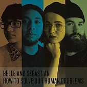 Belle and Sebastian / How To Solve Our Human Problems (進口版CD)