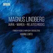 林德堡: 奧拉,海,關係石群 / 林圖 (指揮) / 芬蘭廣播交響樂團