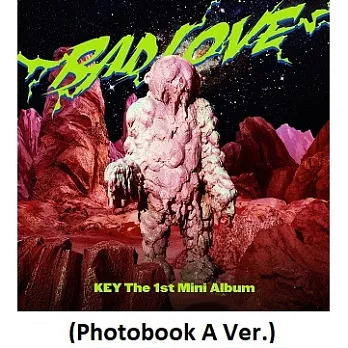 KEY / 第一張迷你專輯_’BAD LOVE’ (Photobook A Ver.)