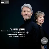 荷蘭老牌巴洛克音樂天團La Sfera Armoniosa演奏荷蘭巴洛克時期偉大作曲家Willem de Fesch作品