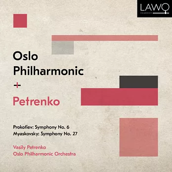 2017留聲機雜誌年度最佳音樂家~佩特連科指揮普羅高菲夫第六號交響曲 / 米亞斯柯夫斯基第二十七號交響曲