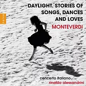 蒙台威爾第: 日光。歌曲、舞蹈和愛情故事 阿列山德里尼 指揮 義大利協奏團