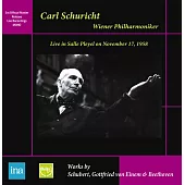 舒李希特1958年率領維也納愛樂在巴黎普蕾亞音樂廳的傳奇名演 (2CD)