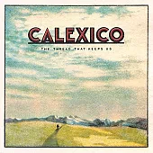 Calexico / The Thread That Keeps Us (進口版2LP黑膠唱片)