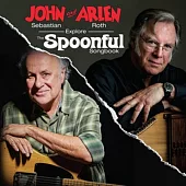 John Sebastian / John Sebastian And Arlen Roth Explore The Spoonful Songbook