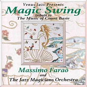 馬斯莫．法羅與爵士魔術師管弦樂團：魔法搖擺樂～向貝西伯爵致敬