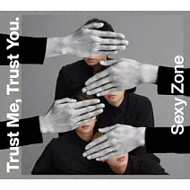 Sexy Zone / Trust Me, Trust You. 初回限定盤B (CD+DVD) 環球官方進口