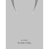 BLACKPINK -BORN PINK (2ND ALBUM) (韓國進口版) 一般通路 GRAY VER