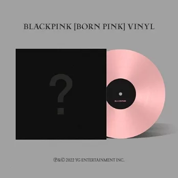 BLACKPINK -BORN PINK (2ND ALBUM)  (韓國進口版) 一般通路   LP 黑膠唱片