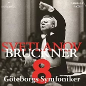 史維特拉諾夫指揮哥德堡交響樂團夢幻名演 / 布魯克納第八號交響曲