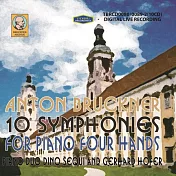 布魯克納交響曲四手聯彈改編版全集錄音 (10CD)(Bruckner Complete Symphonies : Piano Duo Version (10CD))
