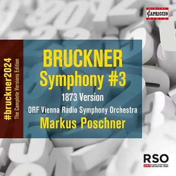 布魯克納: 第三號交響曲 (1873年版本) / 鮑施納 (指揮) / 維也納廣播交響樂團