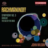 拉赫曼尼諾夫: 第3號交響曲 / 交響詩(死之島) / 約翰.威爾森 指揮 / 倫敦小交響樂團 (SACD)