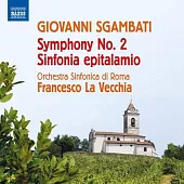 斯甘巴蒂: 第二號交響曲;婚禮交響曲 / 拉.維基亞 (指揮) / 義大利羅馬廣播交響樂團