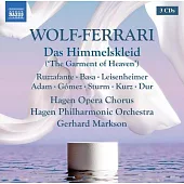 沃爾夫 - 費拉里: 歌劇《天堂的衣裳》/ 馬克森(指揮) / 哈根愛樂樂團,哈根劇院歌劇合唱團 (3CD)