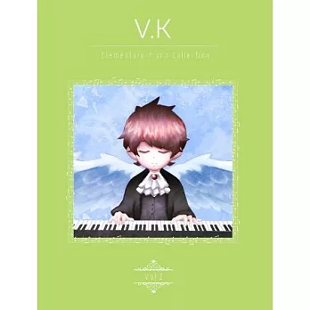 V.K克/鋼琴曲集 (初階) Vol. ２(平裝)