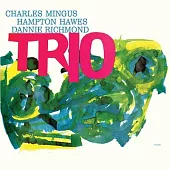 查爾斯明格斯 / Mingus Three (Feat. Hampton Hawes & Danny Richmond) (2LP)