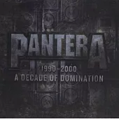 潘特拉合唱團 / 1990-2000: A DECADE OF DOMINATION (2LP)