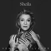 SHEILA / VENUE D’AILLEURS