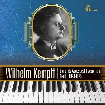 鋼琴大師肯普夫1923~1925年柏林錄音全集 / 包含多首貝多芬鋼琴奏鳴曲與鋼琴協奏曲錄音 (3CD)