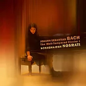 德國鋼琴女神Schaghajegh Nosrati演奏巴哈平均律 第一冊