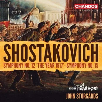 蕭士塔高維契: 第12,15號交響曲 / 約翰．史托加德 指揮 / BBC愛樂管弦樂團 (SACD)