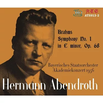 阿本德洛特指揮巴伐利亞國立管弦樂團 / 1956年布拉姆斯第一號交響曲傳奇經典 (終極HQCD限量版)