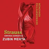 理查.史特勞斯: 家庭交響曲，作品53 / 祖賓梅塔 & 慕尼黑愛樂